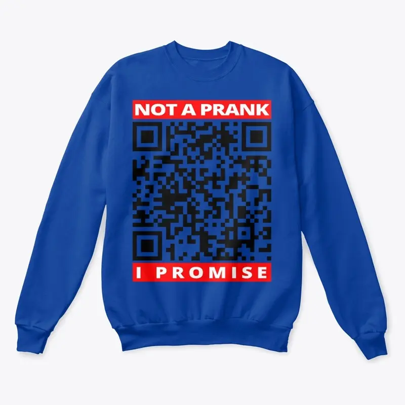 Not a prank I promise Prank Rick roll QR